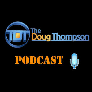 The Doug Thompson Podcast